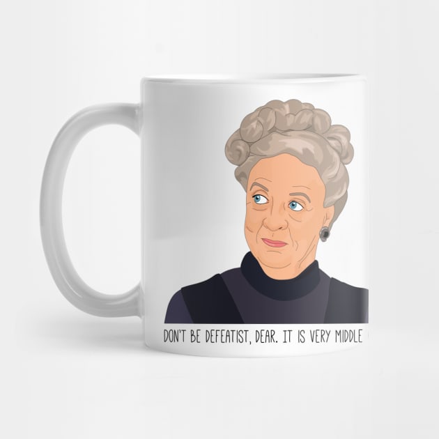 Downton Abbey Granny Don't Be Defeatist quote by FemCards